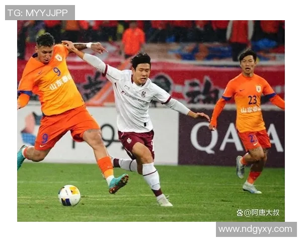 山东鲁能对阵庆南FC亚冠赛事精彩视频直播全程回顾与分析